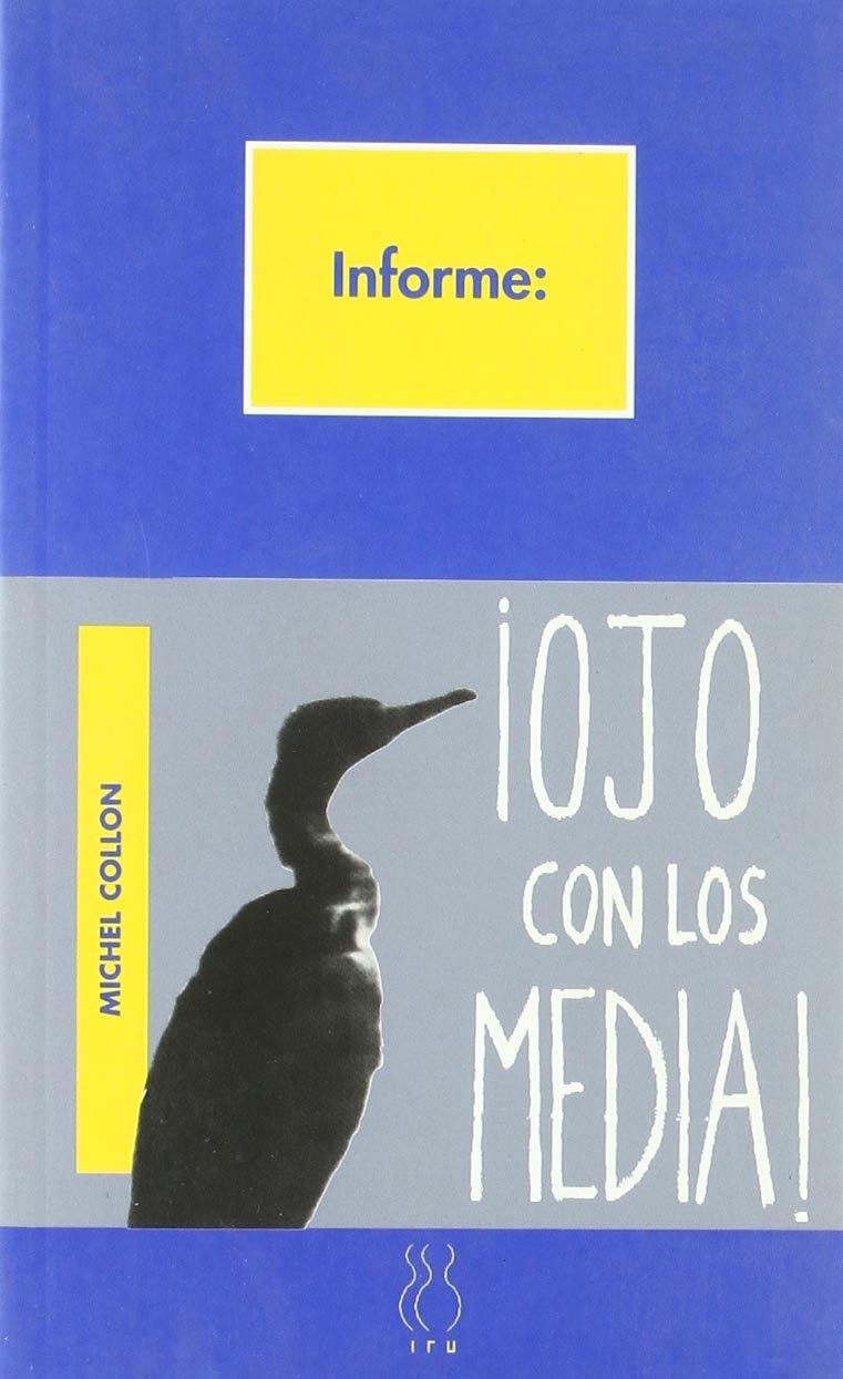 ¡Ojo con los media! | Collon, Michael