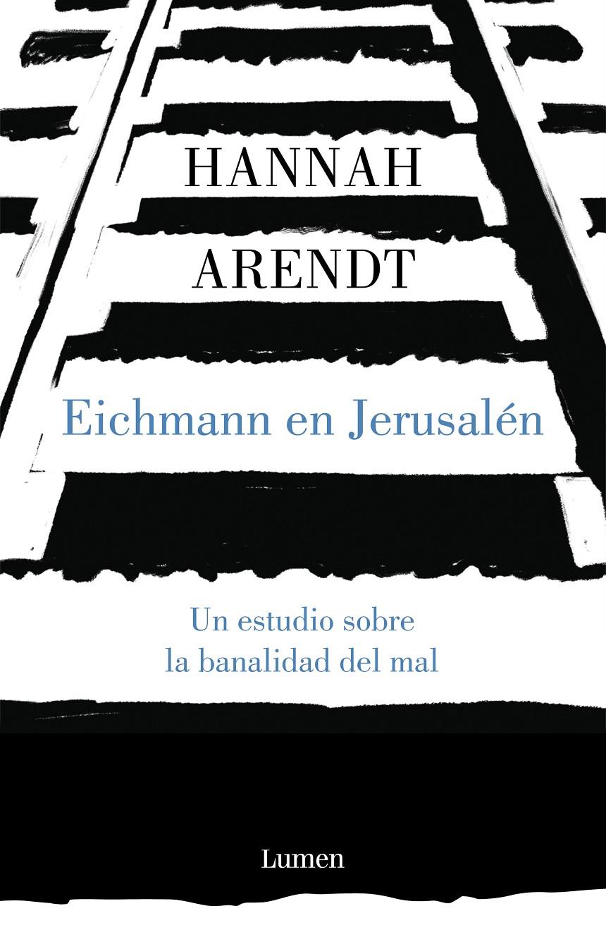 Eichmann en Jerusalén | Arendt, Hannah