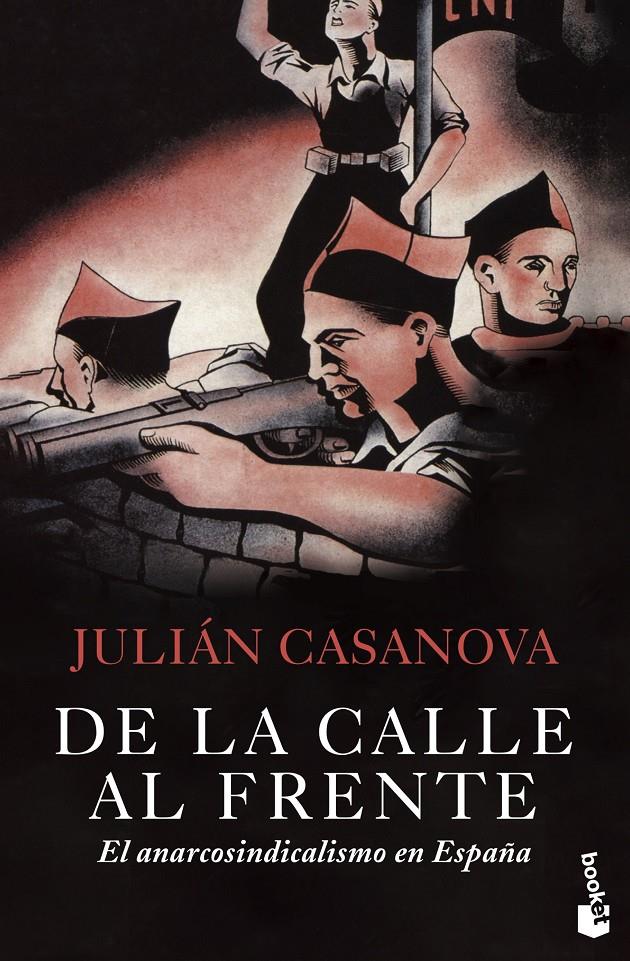 De la calle al frente | Julián Casanova