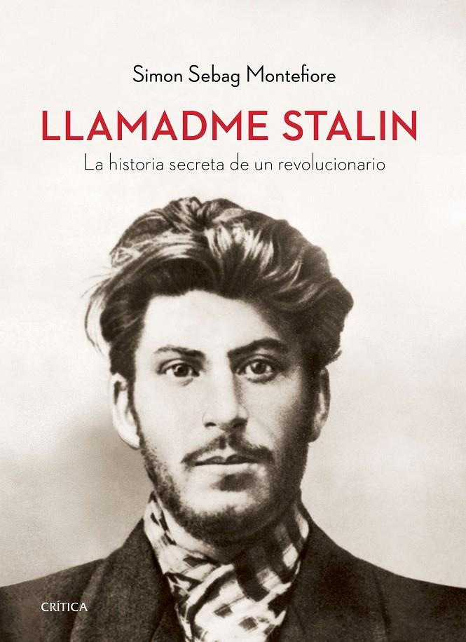 Llamadme Stalin | Montefiore, Simon Sebag