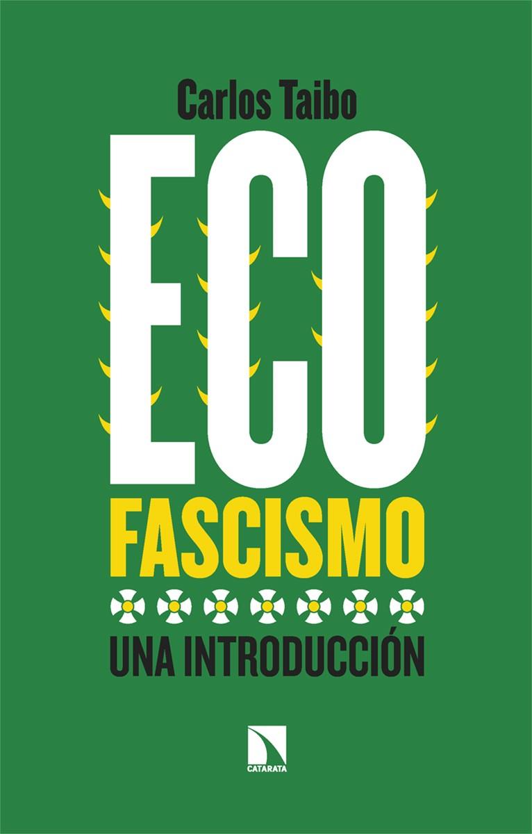 Ecofascismo | Taibo, Carlos