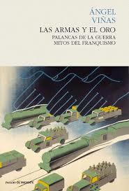 Las armas y el oro | Àngel Viñas | Cooperativa autogestionària