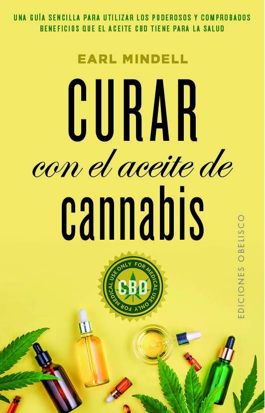 Curar con el aceite de cannabis | Mindell, Earl | Cooperativa autogestionària