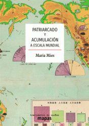 Patriarcado y acumulación a escala mundial | Mies, María | Cooperativa autogestionària