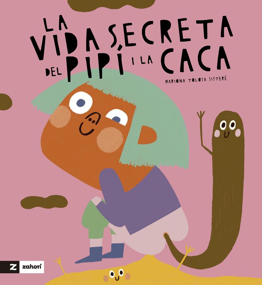 La vida secreta de la caca i el pipí | Mariona Tolosa Sisteré | Cooperativa autogestionària