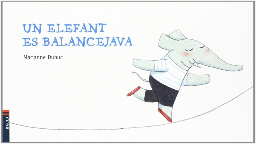 Un elefant es balancejava | Dubuc, Marianne | Cooperativa autogestionària