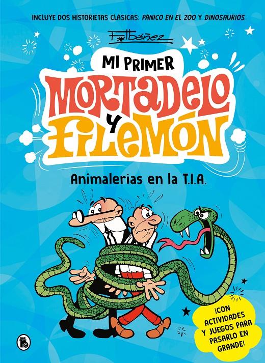 Animalerías en la T.I.A. (Mi primer Mortadelo y Filemón) | Ibáñez, Francisco | Cooperativa autogestionària