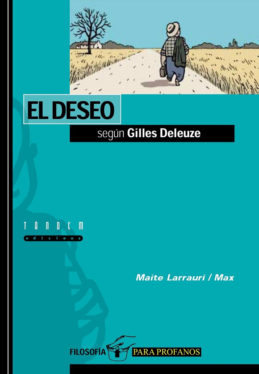 El deseo según Gilles Deleuze | Larrauri Gómez, Maite
