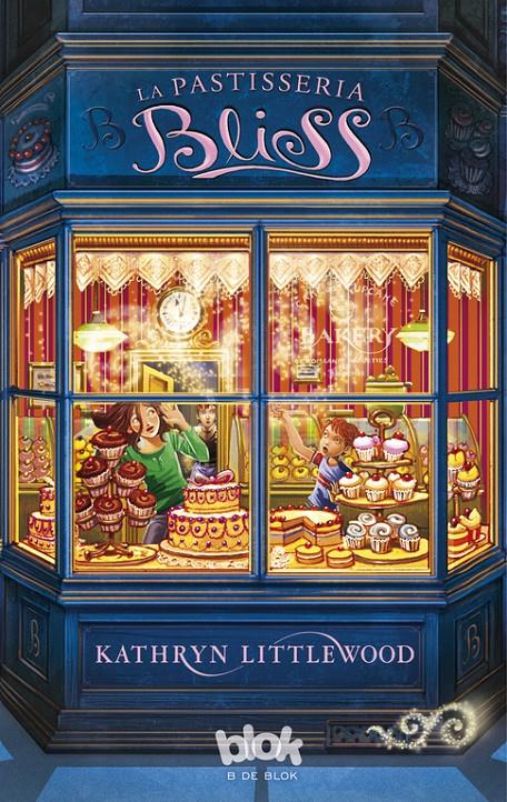 La pastisseria Bliss (Trilogia Bliss 1) | Littlewood, Kathryn | Cooperativa autogestionària