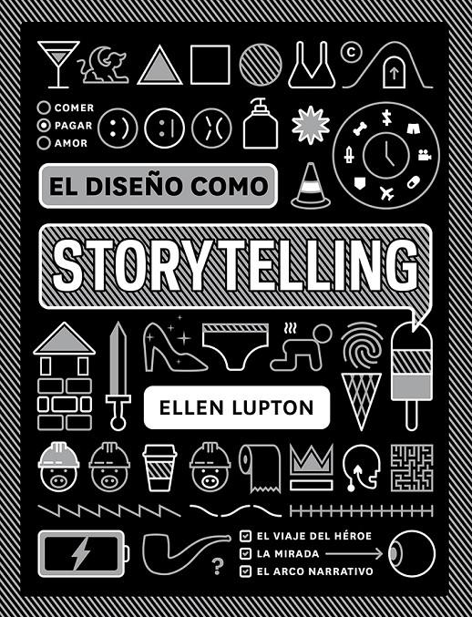 El diseño como storytelling | Lupton, Ellen