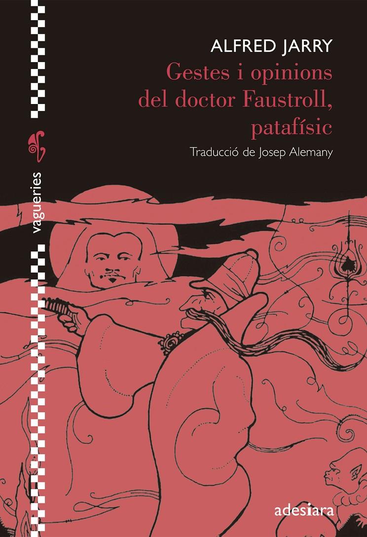 Gestes i opinions del doctor Faustroll, patafísic | Jarry, Alfred