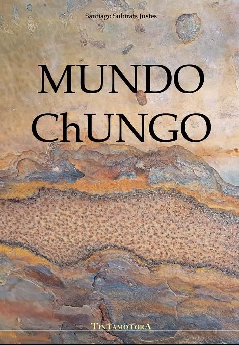 Mundo Chungo | Subirats Justes, Santiago