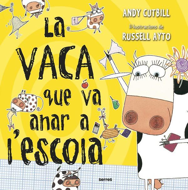 La vaca que va anar a l'escola (La vaca) | Cutbill, Andy | Cooperativa autogestionària