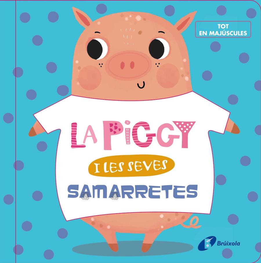 La Piggy i les seves samarretes | Varios Autores | Cooperativa autogestionària