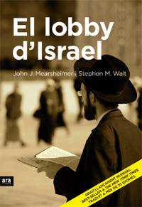 El lobby d'Israel | Mearsheimer, John J.; Walt, Stephen M. | Cooperativa autogestionària