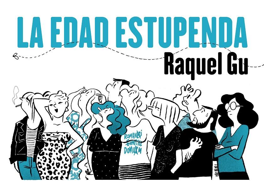 La edad estupenda | Gu, Raquel | Cooperativa autogestionària