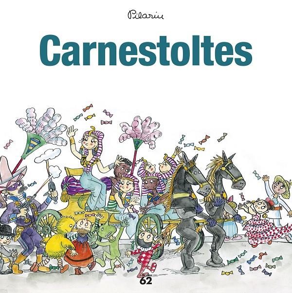 Carnestoltes | Bayés, Pilarín | Cooperativa autogestionària