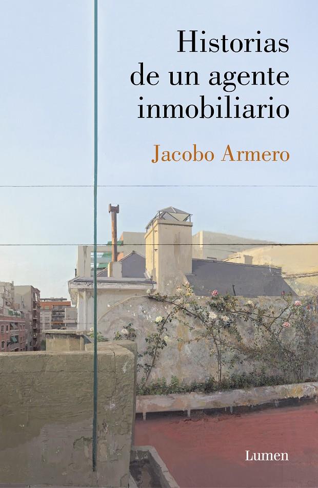 Historias de un agente inmobiliario | Armero, Jacobo | Cooperativa autogestionària