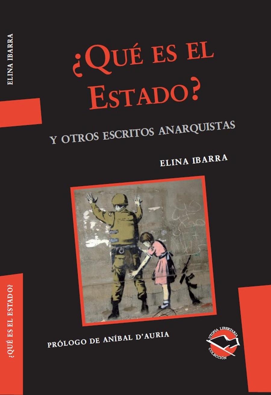 ¿Qué es el estado? Y otros escritos anarquistas | Ibarra, Elina | Cooperativa autogestionària