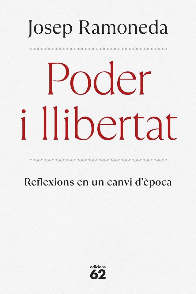 Poder i llibertat | Ramoneda Molins, Josep