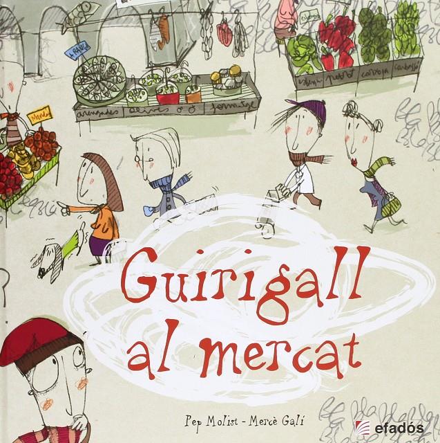 Guirigall al mercat | Molist, Pep | Cooperativa autogestionària