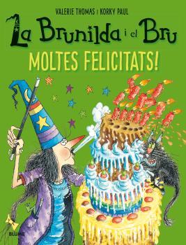 La Brunilda i el Bru. Moltes felicitats! | Thomas, Valerie/Paul, Korky | Cooperativa autogestionària