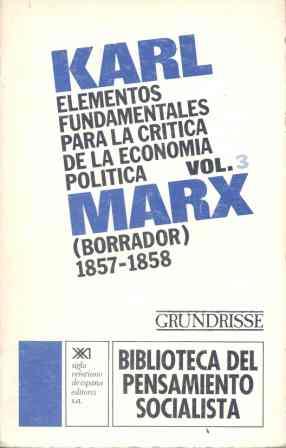 Elementos fundamentales para la crítica de la economía política. Vol. 3 | Marx, Karl | Cooperativa autogestionària