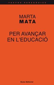 Per avançar en l'educació | Mata, Marta