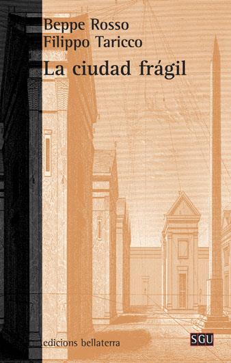 La ciudad frágil | Rosso, Beppe i Taricco, Filippo | Cooperativa autogestionària