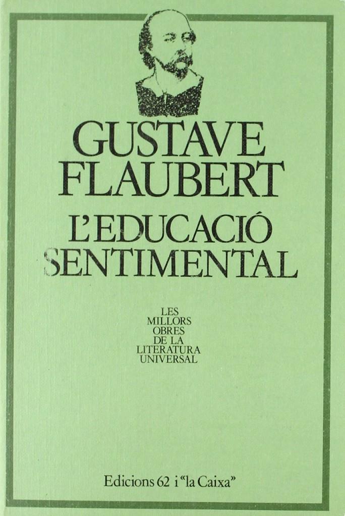 L'educació sentimental | Flauvert, Gustave | Cooperativa autogestionària