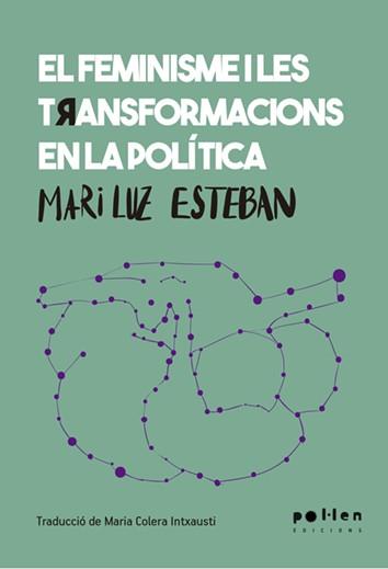 El feminisme i les transformacions en la política | Mari Luz Esteban | Cooperativa autogestionària