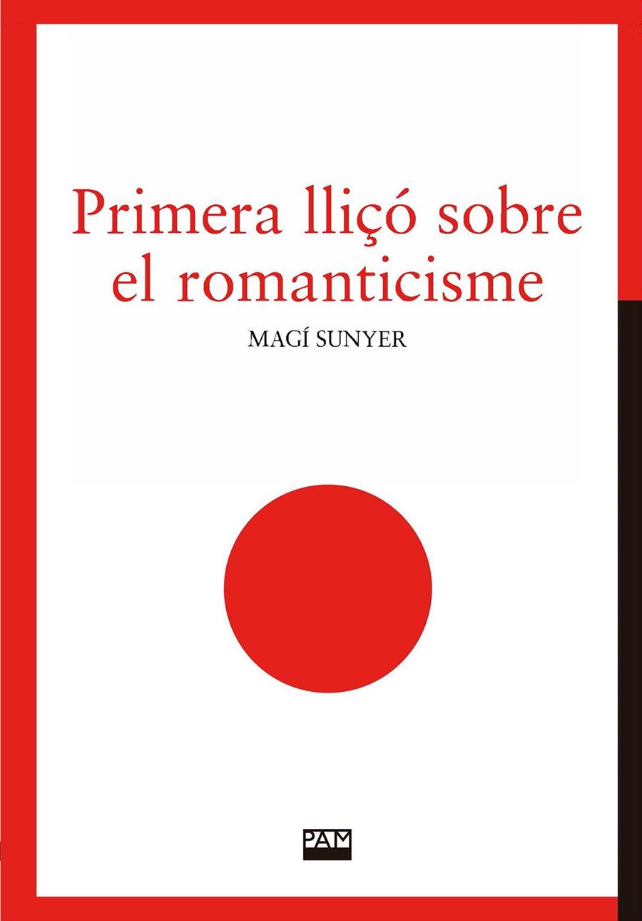 Primera lliçó sobre el romanticisme | Sunyer, Magí | Cooperativa autogestionària