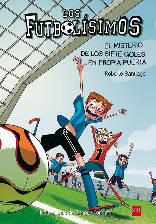 Los Futbolísimos. El misterio de los siete goles en propia puerta | Santiago, Roberto | Cooperativa autogestionària