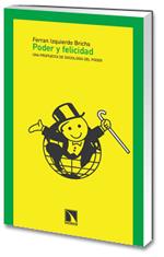 Poder y felicidad. Una propuesta de sociología del poder | Izquierdo, Ferran | Cooperativa autogestionària