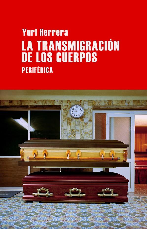La transmigración de los cuerpos | Herrera, Yuri