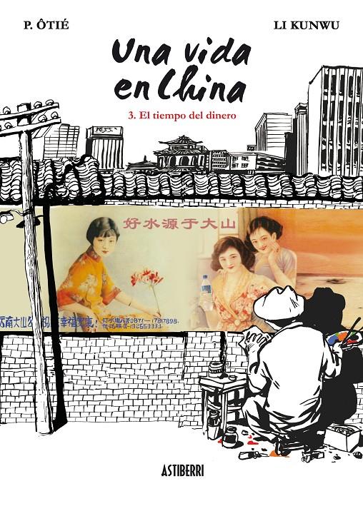 Una vida en China 3. El tiempo del Dinero | Kunwu, Li; Otié, P.