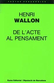 De l'acte al pensament | Henri Wallon