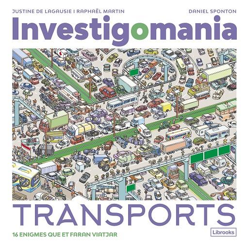 Investigomania. Transports | de Lagausie, Justine/Martin, Raphaël | Cooperativa autogestionària