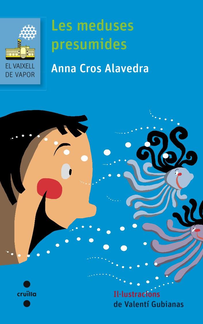 Les meduses presumides | Cros Alavedra, Anna