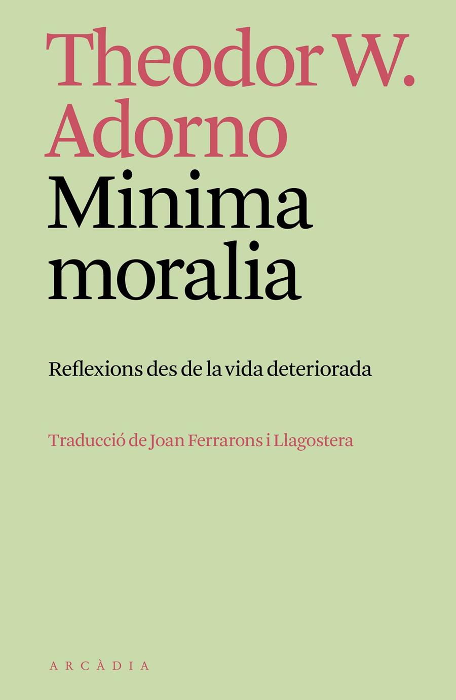 Minima moralia | Adorno, Theodor W. | Cooperativa autogestionària