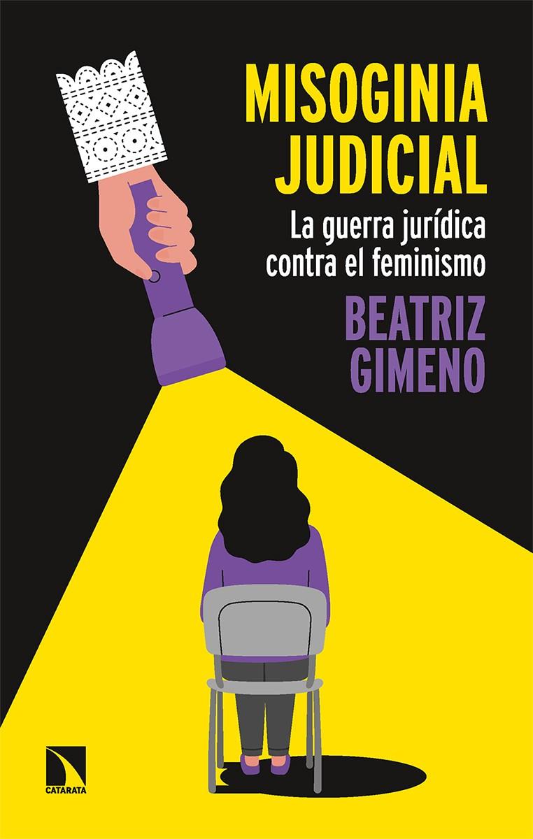 Misoginia judicial | Gimeno, Beatriz | Cooperativa autogestionària