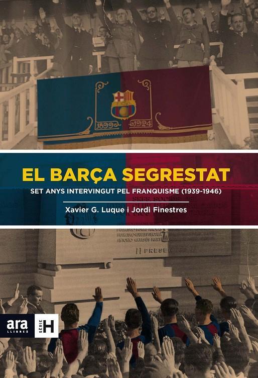 El Barça segrestat | Jordi Finestres, Xavier Garcia Luque