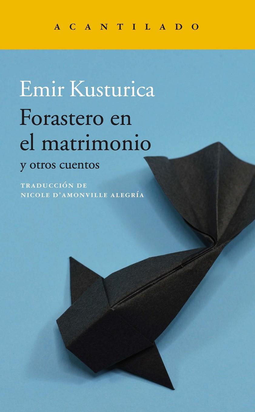 Forastero en el matrimonio | Kusturica, Emir