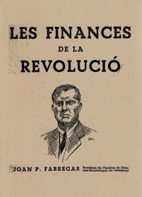 Les finances de la revolució | Fàbregas, Joan P. | Cooperativa autogestionària