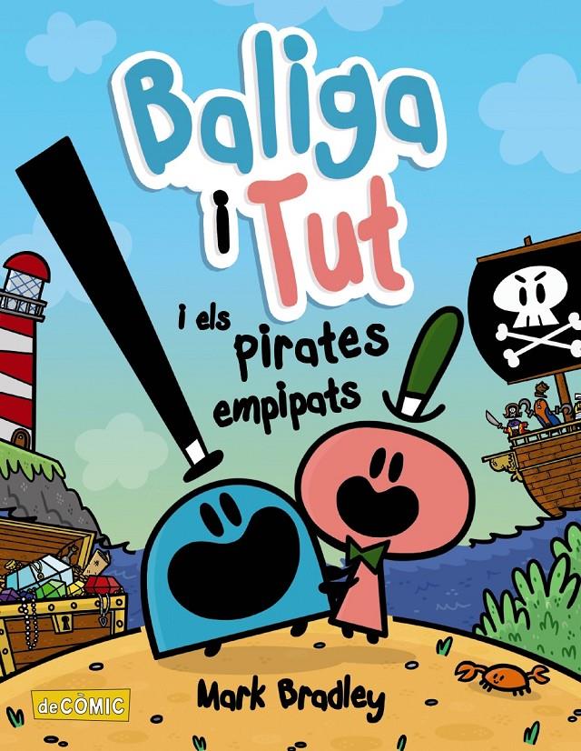 Baliga i Tut i els pirates empipats | Bradley, Mark