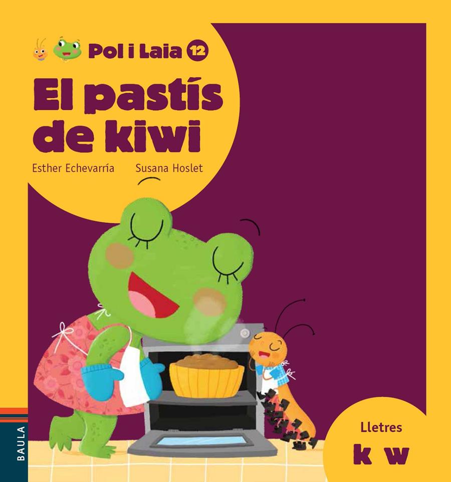 El pastís de kiwi | Echevarría Soriano, Esther | Cooperativa autogestionària