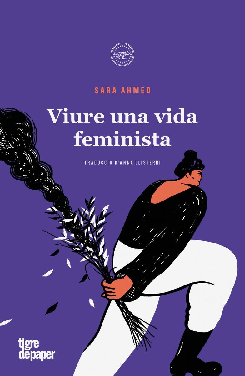 Viure una vida feminista | Ahmed, Sara | Cooperativa autogestionària