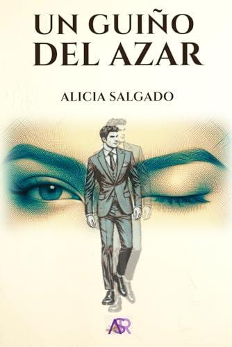 Un guiño al azar | Salgado, Alicia