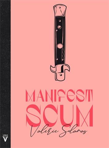 Manifest SCUM | SOLANAS, VALERIE