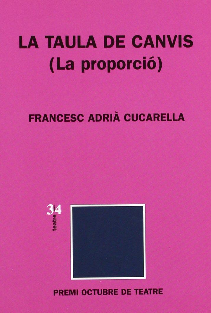 La taula dels canvis (La proporció) | Cucarella, Francesc Adrià | Cooperativa autogestionària